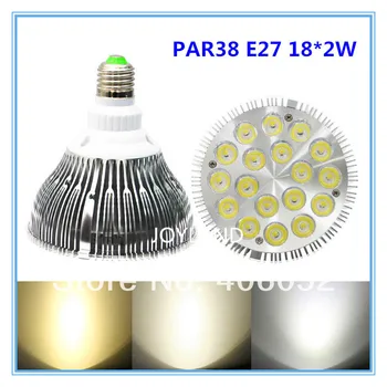 8pcs suure võimsusega 18x2W e27 36w Par 38 PAR38 soe valge puhas valge LED Pirn Lamp Valgustus 85-265V